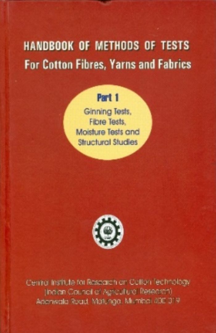 Image of Handbook of Methods of Tests for Cotton Fibres, Yarns & Fabrics (Part 1)